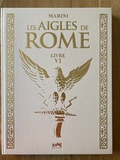 les aigles de Rome Livre VI Tirage de Luxe Editions Kahni 01/2024