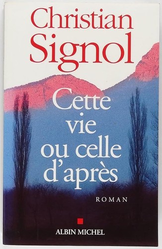 Cette vie celle après - vie,