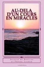 Au-dela dun Cours en Miracles