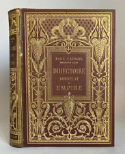Paul LACROIX : Directoire, Consulat & Empire. Mœurs et usages.  1884