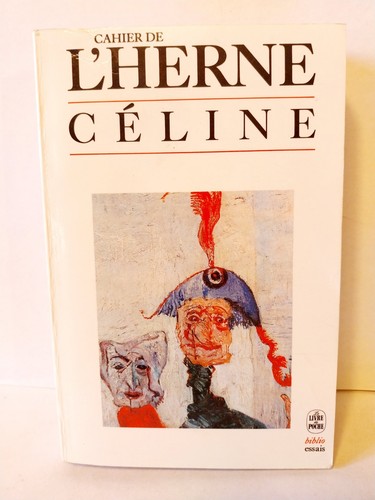 Cahier herne céline le - de, l'herne