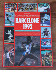 BARCELONE 1992 - LE GRAND LIVRE DES JEUX OLYMPIQUES - JEROME BUREAU - CANAL +