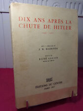 DIX ANS APRÈS LA CHUTE DE HITLER 1945-1955  J.M.Machover