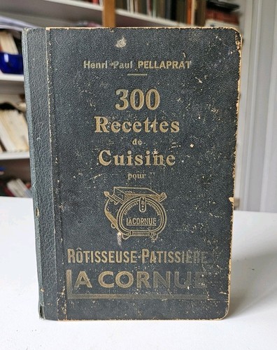 Henri pellaprat 300 recettes - pellaprat, "300