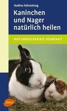 Kaninchen und Nager natürlich heilen, Nadine Fahrenkrog