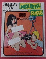 BD REVUE MOURIR DE RIRE SEXY HUMOUR ALBUM N°4 COMPLET  1000 dessins 1981 .