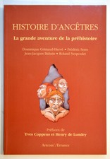 HISTOIRE D'ANCETRES La grande aventure de la Préhistoire, Archéologie