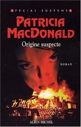Origine suspecte patricia - origine, suspecte,