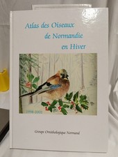 Atlas Des Oiseaux De Normandie En Hiver Groupe Ornithologique Normand. 2005