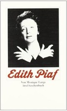 Edith Piaf: Ihr Leben in