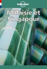Guide Lonely Planet : Malaisie et Singapour, Chris Rowthorn, Paul Hellander et C