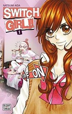 Switch Girl !! Tome 1 – Manga shojo drôle et piquant par Aida-N