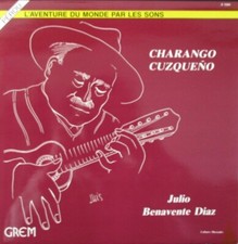 lp - Julio Benavente Diaz – Charango Cuzqueno  1985 LATIN - VG+/NM