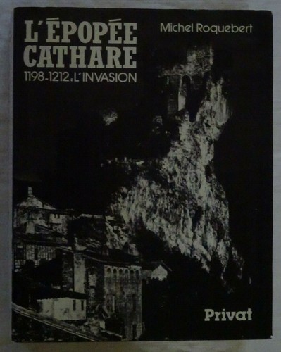 Epopée cathare tome 1 - l'epopée,
