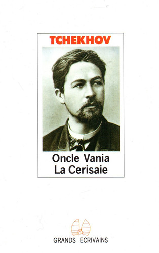Tchekhov oncle vania - -, la