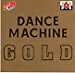 ROZALLA, SMOOTH Joe... - Dance machine gold - CD Album