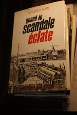 QUAND LE SCANDALE ECLATE - BLUM Suzanne - 1971