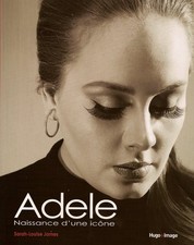 Adèle naissance d une - -,