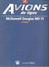 AVIONS DE LIGNE N°04 - McDONNELL DOUGLAS MD-11 & ALITALIA - EDIONS FABBRI
