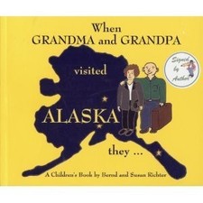 When Grandma and Grandpa Visited Alaska They ..., , Used; Good Book