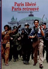 Paris libéré, Paris retrouvé, Christine Levisse-Touzé