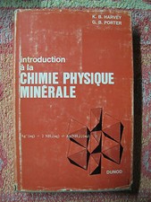 Harvey & Porter : Introduction à la chimie physique minérale Dunod 1967