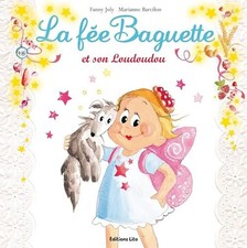 La fée Baguette et son Loudoudou - Joly, Fanny