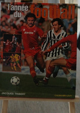 Livre L'Année du football 1983 Jacq. Thibert Calmann Levy Bastia asse larios lfc