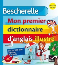 Bescherelle - Mon premier dictionnaire d'anglais illustré - Rotge, Wilfrid