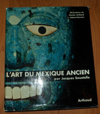 LIVRE: L'ART DU MEXIQUE ANCIEN AUTEUR: JACQUES SOUSTELLE