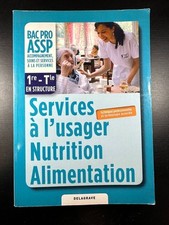 Services à l'usager Nutrition Alimentation option "en structure" 1re Tle Bac