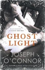 Joseph O'Connor Ghost Light