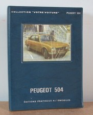 Peugeot 504 Collection "Votre Voiture" 1974 Éditions Pratiques Automobiles