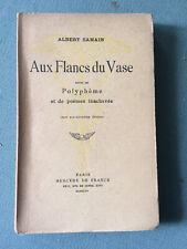Albert Samain.Le chariot d'or-Aux flancs du vase-Au jardin de l'infante.3 livres