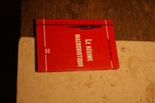 LE REGIME MACROBIOTIQUE. -