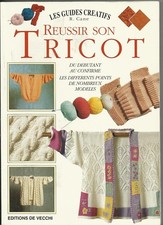 LIVRE CATALOGUE TRICOT POINTS VÊTEMENTS «  réussir son tricot »       