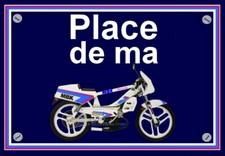 plaque " PLACE DE MA