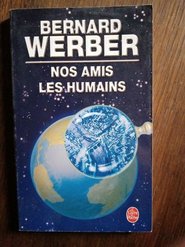 Bernard werber nos amis - :nos,