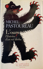 Michel Pastoureau : L'ours. Histoire d'un roi déchu (Seuil, 2007)