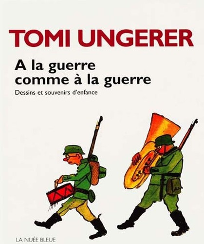 Tomi ungerer la guerre - -,