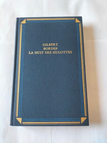 Gilbert bordes nuit des - bordes, la