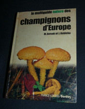 champignons d’Europe  "Le multiguide nature des" - M. Svrcek  – Bordas 1982 B.E.