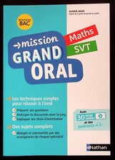 MISSION GRAND ORAL MATHS SVT - NOUVEAU BAC - SOUTIEN SCOLAIRE - NATHAN -2021-