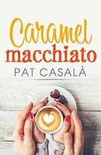 Caramel macchiato (Phoebe) de