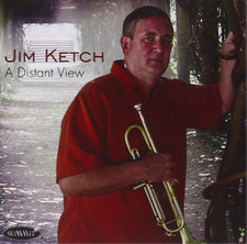 Jim Ketch A Distant View (CD)