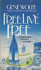 Free Live Free par Wolfe, Gene 0099420201 Livraison GRATUITE