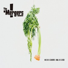The Mergers With a Carrot and a Stick (CD) Album