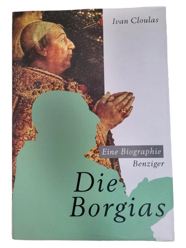 Die borgias ivan cloulas - ivan,