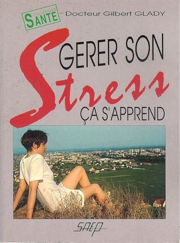 Gérer son stress ça