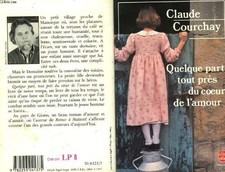 Quelque part, tout près du coeur de l'amour - Courchay, Claude